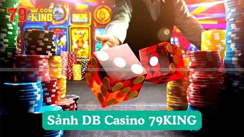 Khám phá Sảnh DB Casino