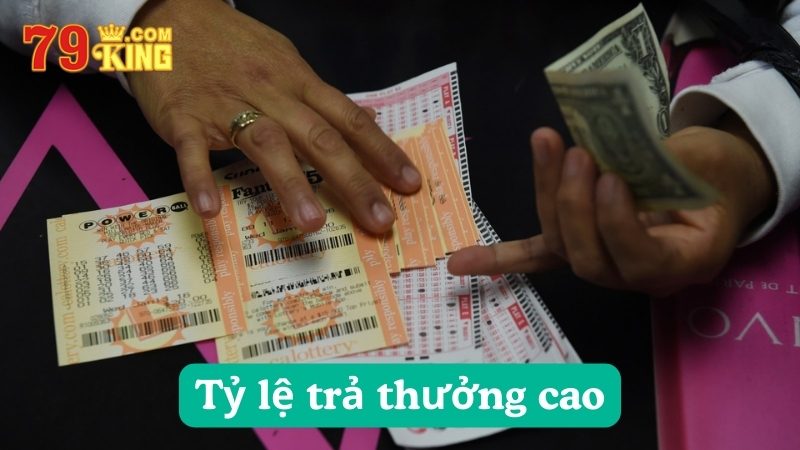 Tỷ lệ trả thưởng cao