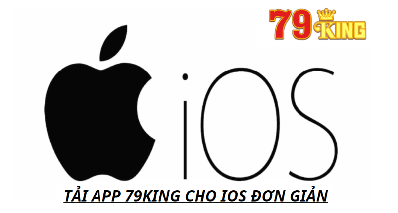 Tải app 79KING cho IOS đơn giản 